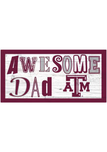 Texas A&amp;M Aggies Awesome Dad Sign