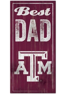 Texas A&amp;M Aggies Best Dad Sign