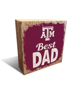 Texas A&amp;M Aggies Best Dad Block Sign