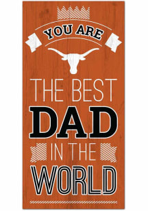 Texas Longhorns Best Dad in the World Sign