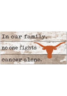 Texas Longhorns No One Fights Alone Sign