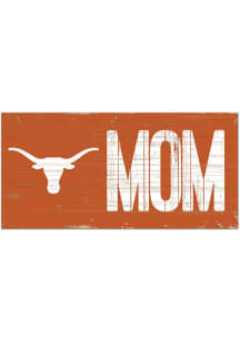 Texas Longhorns MOM Sign
