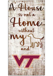 Virginia Tech Hokies A House is not a Home Sign