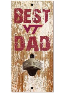 Virginia Tech Hokies Best Dad Bottle Opener Sign