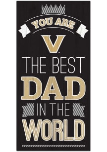 Vanderbilt Commodores Best Dad in the World Sign