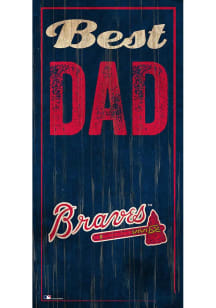 Atlanta Braves Best Dad Sign