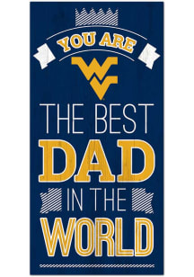West Virginia Mountaineers Best Dad in the World Sign