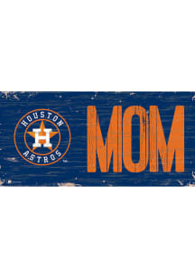 Houston Astros MOM Sign