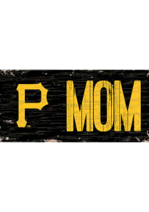 Pittsburgh Pirates MOM Sign