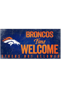 Denver Broncos Fans Welcome 6x12 Sign