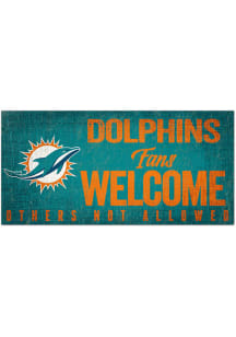 Miami Dolphins Fans Welcome 6x12 Sign