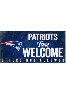 New England Patriots Fans Welcome 6x12 Sign