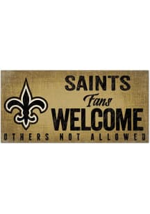 New Orleans Saints Fans Welcome 6x12 Sign