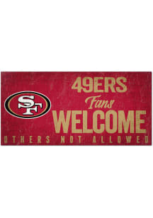 San Francisco 49ers Fans Welcome 6x12 Sign
