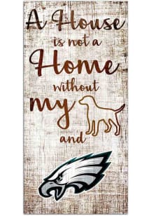 Philadelphia Eagles A House is Not a Home Sign