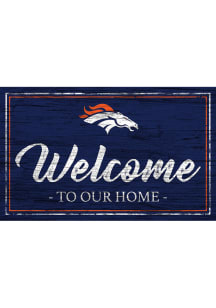 Denver Broncos Welcome 11x19 Sign
