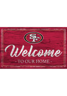 San Francisco 49ers Welcome 11x19 Sign
