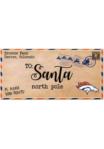 Denver Broncos To Santa 6x12 Sign