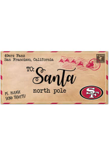 San Francisco 49ers To Santa 6x12 Sign