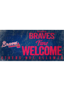 Atlanta Braves Fans Welcome 6x12 Sign