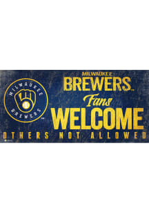 Milwaukee Brewers Fans Welcome 6x12 Sign