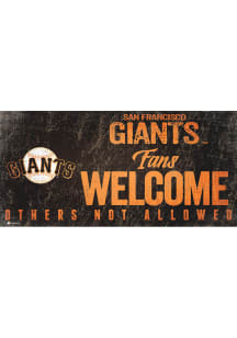 San Francisco Giants Fans Welcome 6x12 Sign