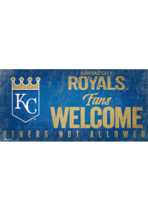 Kansas City Royals Fans Welcome 6x12 Sign