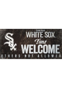 Chicago White Sox Fans Welcome 6x12 Sign