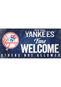 New York Yankees Fans Welcome 6x12 Sign