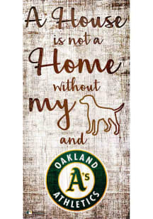 Oakland Athletics A House is not a Home Sign