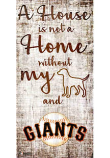 San Francisco Giants A House is not a Home Sign