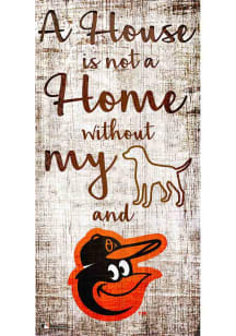 Baltimore Orioles A House is not a Home Sign