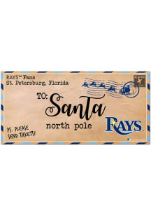 Tampa Bay Rays To Santa Sign