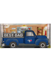 Toronto Blue Jays Best Dad Truck Sign