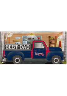 Atlanta Braves Best Dad Truck Sign