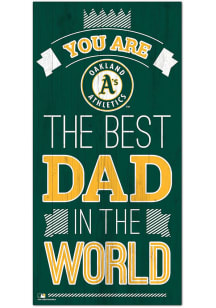 Oakland Athletics Best Dad in the World Sign