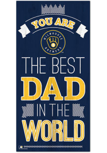 Milwaukee Brewers Best Dad in the World Sign