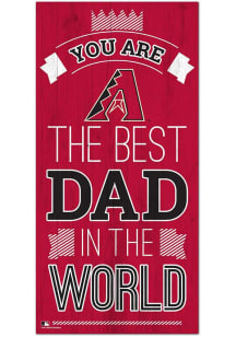Arizona Diamondbacks Best Dad in the World Sign