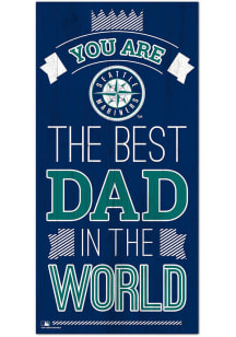 Seattle Mariners Best Dad in the World Sign