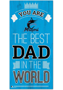 Miami Marlins Best Dad in the World Sign