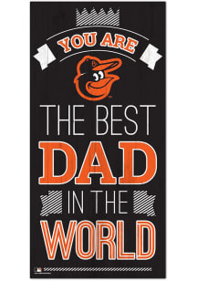 Baltimore Orioles Best Dad in the World Sign