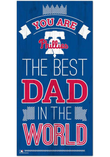 Philadelphia Phillies Best Dad in the World Sign