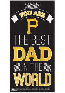 Pittsburgh Pirates Best Dad in the World Sign