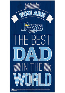 Tampa Bay Rays Best Dad in the World Sign