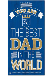 Kansas City Royals Best Dad in the World Sign