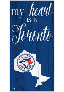 Toronto Blue Jays My Heart State Sign