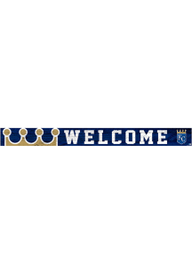 Kansas City Royals Welcome Strip Sign