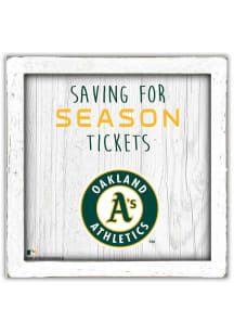 Oakland Athletics Saving for Tickets Box Sign