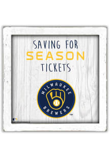 Milwaukee Brewers Saving for Tickets Box Sign