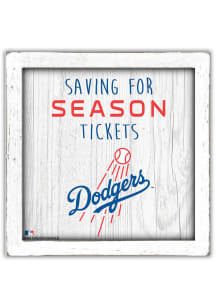 Los Angeles Dodgers Saving for Tickets Box Sign